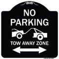 Signmission No Parking Tow-Away Zone W/ Bidirectional Arrow Heavy-Gauge Aluminum Sign, 18" x 18", BW-1818-23608 A-DES-BW-1818-23608